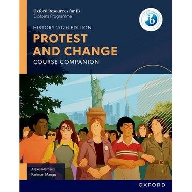 Oxford Resources for IB DP History Protest and Change Course Book