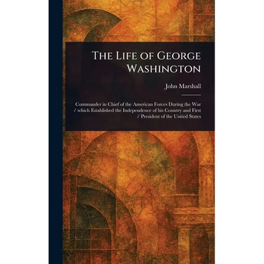 The Life of George Washington