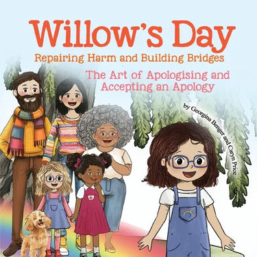 Willow's Day Repairing Harm and Building Bridges: The Art of Apologising and Accepting an Apology