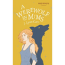 A Werewolf In Mims: Wild Roots Edition