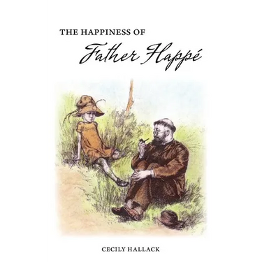 The Happiness of Fr. Happé