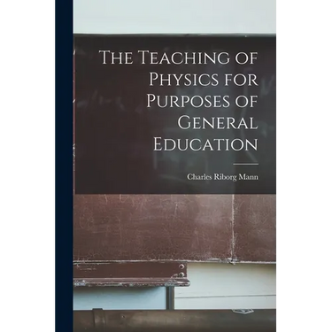 The Teaching of Physics for Purposes of General Education