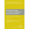 Renewable Energy in Turkey and Selected European Countries; Potentials, Policies and Techniques- A Handbook - With the collaboration of Georgi Chobank