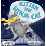 Kitten the Ninja Cat