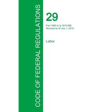 Code of Federal Regulations Title 29, Volume 5, July 1, 2015