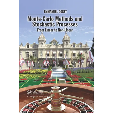 Monte-Carlo Methods and Stochastic Processes: From Linear to Non-Linear