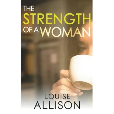 The Strength of a Woman