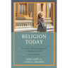 Religion Today: A Critical Thinking Approach to Religious Studies