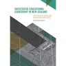 Successful Educational Leadership in New Zealand