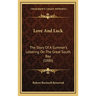 Love And Luck: The Story Of A Summer's Loitering On The Great South Bay (1886)