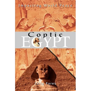 Coptic Egypt: Impacting World Peace