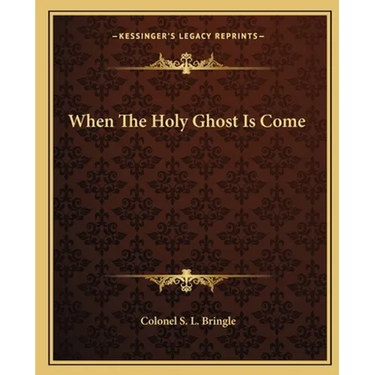 When The Holy Ghost Is Come