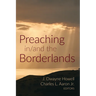 Preaching in/and the Borderlands