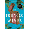 The Tobacco Wives