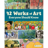 42 Works of Art Everyone Should Know