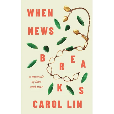 When News Breaks: A Memoir of Love and War