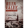 Ruin Value: A Mystery of the Third Reich