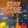 Stay Woke