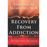 Recovery from Addiction: The Way Doctors Do It