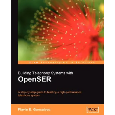 Building Telephony Systems with Openser