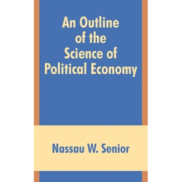 An Outline of the Science of Political Economy