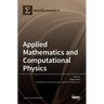 Applied Mathematics and Computational Physics