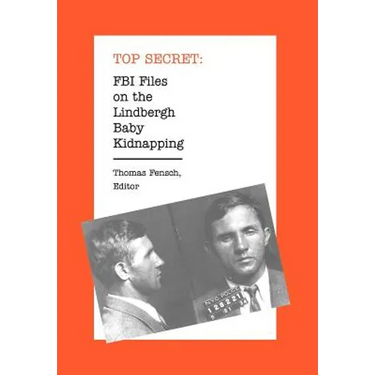 FBI Files on the Lindbergh Baby Kidnapping