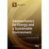 Geomechanics for Energy and a Sustainable Environment