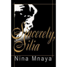 Sincerely, Silia