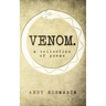 Venom: A collection of poems