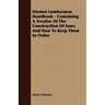 Disston Lumberman Handbook - Containing a Treatise of the Construction of Saws and How to Keep Them in Order