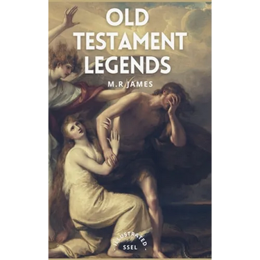 Old Testament Legends: Illustrated - Easy to Read Layout