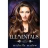 Elementals: The Complete Series