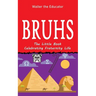 Bruhs: A Little Book Celebrating Fraternity Life