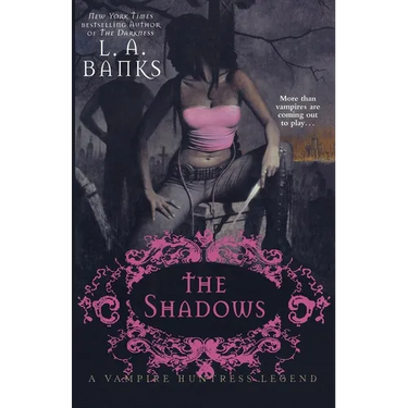 The Shadows: A Vampire Huntress Legend