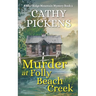 MURDER AT FOLLY BEACH CREEK a Blue Ridge Mountain Mystery Book 2