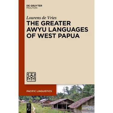 The Greater Awyu Languages of West Papua