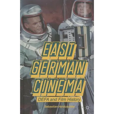 East German Cinema: DEFA and Film History