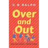 Over and Out: A Gay Comedy Romance