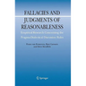 Fallacies and Judgments of Reasonableness: Empirical Research Concerning the Pragma-Dialectical Discussion Rules