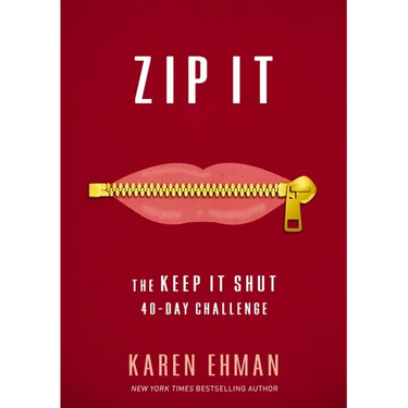 Zip It: The Keep It Shut 40-Day Challenge