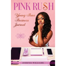 Pink Rush Business Journal