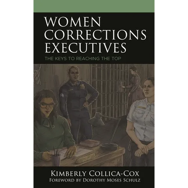 Women Corrections Executives: The Keys to Reaching the Top