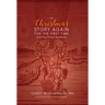 The Christmas Story Again-For the First Time: A 30-Day Advent Devotional