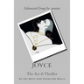 Galvanized Group Inc. Presents: JOYCE: The Sci-fi Thriller
