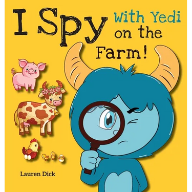 I Spy With Yedi on the Farm!: (Ages 3-5) Practice With Yedi! (I Spy, Find and Seek, 20 Different Scenes)
