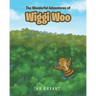 The Wonderful Adventures of Wiggi Woo