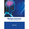Multiple Sclerosis: An Evidence-Based Approach