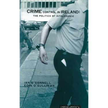 The War on Crime: Notes from the Irish Front
