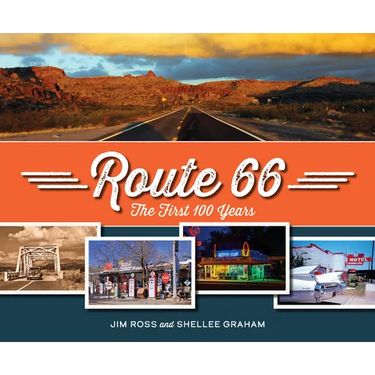 Route 66: The First 100 Years